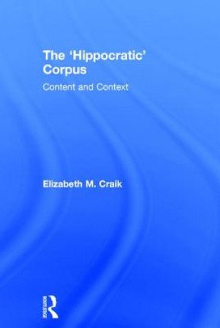 Könyv 'Hippocratic' Corpus Elizabeth M. Craik