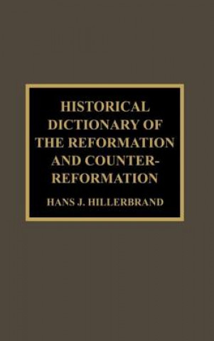 Βιβλίο Historical Dictionary of the Reformation and Counter-Reformation 