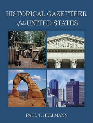 Book Historical Gazetteer of the United States Paul T. Hellmann