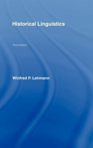 Carte Historical Linguistics Winfred P. Lehmann