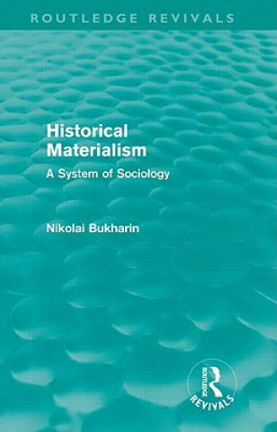 Kniha Historical Materialism Nikolai Bukharin
