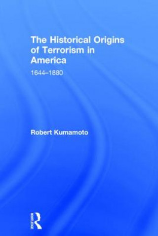 Carte Historical Origins of Terrorism in America Robert Kumamoto