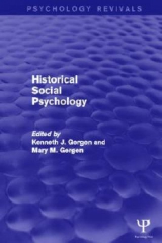 Kniha Historical Social Psychology (Psychology Revivals) 