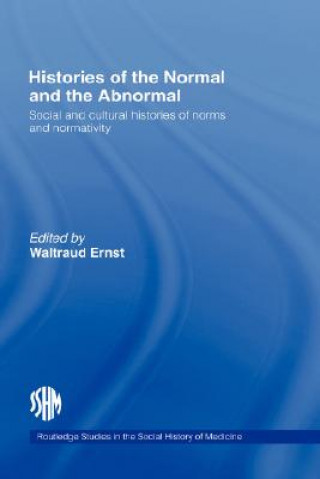 Kniha Histories of the Normal and the Abnormal Waltraud Ernst