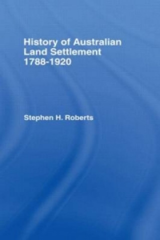 Book History of Australian Land Settlement Sir Stephen H. Roberts