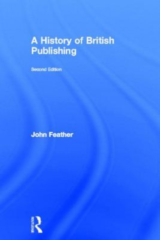 Książka History of British Publishing John Feather