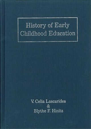 Könyv History of Early Childhood Education Blythe Simone Farb Hinitz