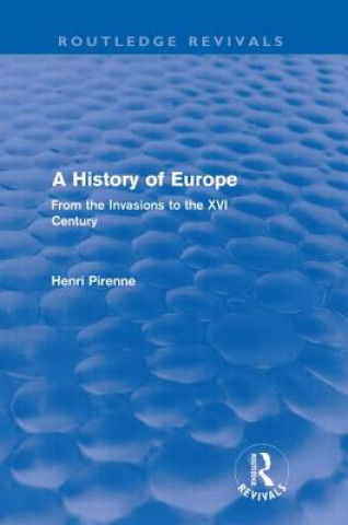 Carte History of Europe (Routledge Revivals) Henri Pirenne