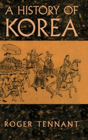 Kniha History Of Korea Roger Tennant