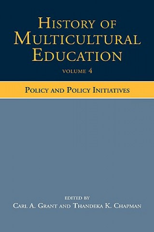 Carte History of Multicultural Education Volume 4 Carl A. Grant