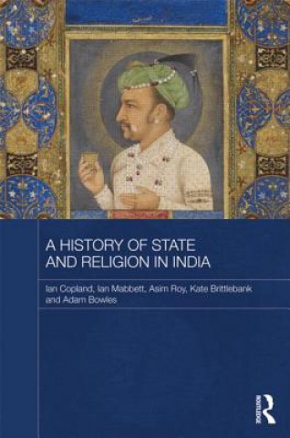 Kniha History of State and Religion in India Adam Bowles