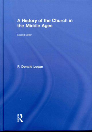 Knjiga History of the Church in the Middle Ages F. Donald Logan