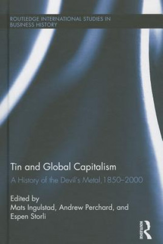 Książka Tin and Global Capitalism, 1850-2000 
