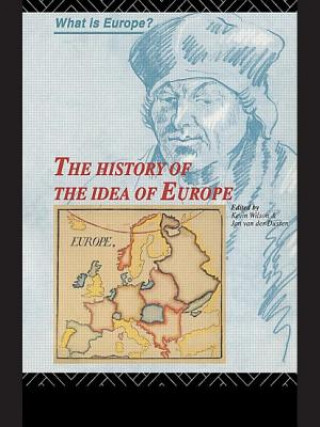 Carte History of the Idea of Europe Jan Van Der Dussen