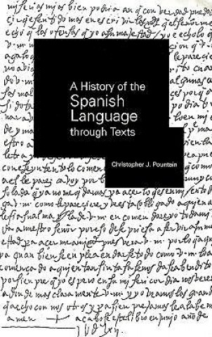 Könyv History of the Spanish Language through Texts Christopher J. Pountain