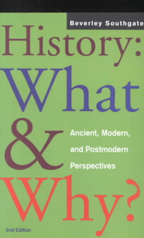 Buch History: What and Why? Beverley C. Southgate