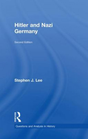 Könyv Hitler and Nazi Germany Stephen J. Lee