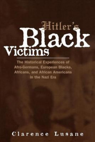 Livre Hitler's Black Victims Clarence Lusane