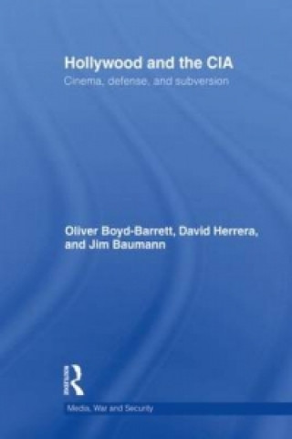 Kniha Hollywood and the CIA James A. Baumann