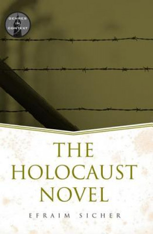 Knjiga Holocaust Novel Efraim Sicher