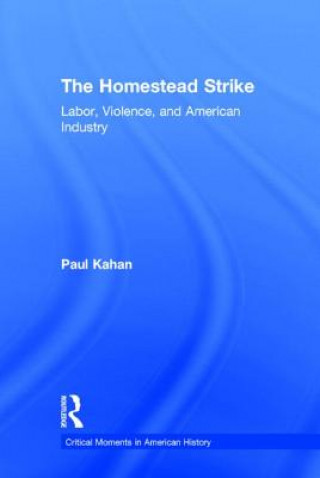 Book Homestead Strike Paul Kahan