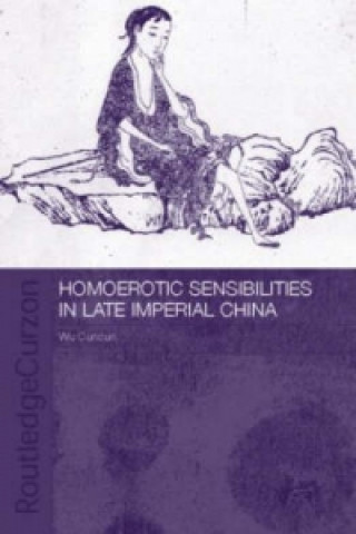 Carte Homoerotic Sensibilities in Late Imperial China Wu Cuncun