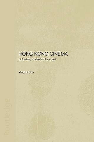 Knjiga Hong Kong Cinema Yingchi Chu