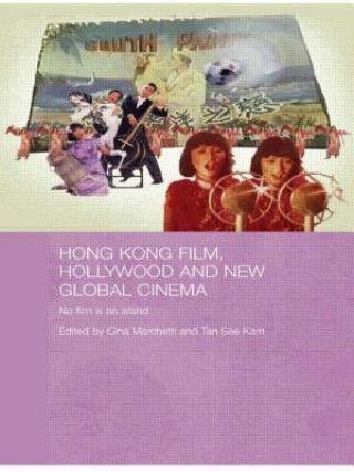 Book Hong Kong Film, Hollywood and New Global Cinema 