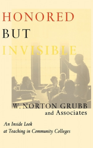 Kniha Honored but Invisible W. Norton Grubb