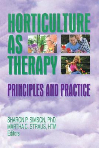 Kniha Horticulture as Therapy Martha C. Straus