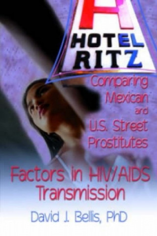 Carte Hotel Ritz - Comparing Mexican and U.S. Street Prostitutes David J. Bellis