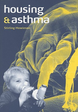 Livre Housing and Asthma Stirling Howieson