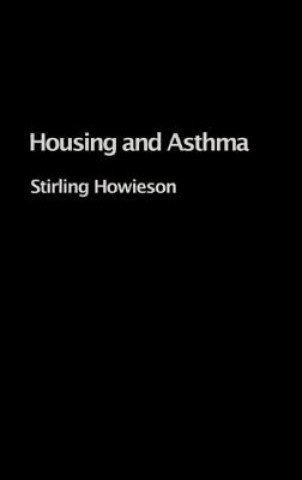 Книга Housing and Asthma Stirling Howieson