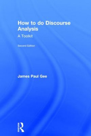 Book How to do Discourse Analysis James Paul Gee