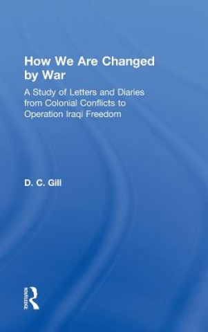Carte How We Are Changed by War D.C. Gill