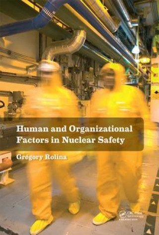 Carte Human and Organizational Factors in Nuclear Safety Gregory Rolina