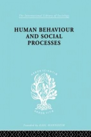 Könyv Human Behavior and Social Processes Arnold M. Rose