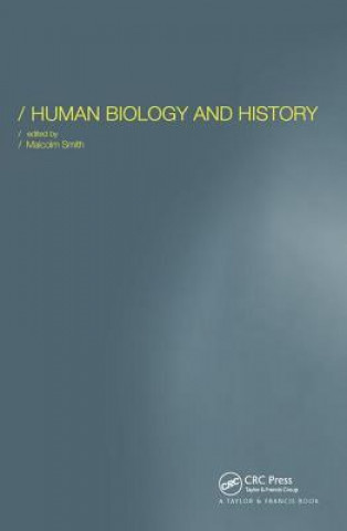 Kniha Human Biology and History Malcolm Smith