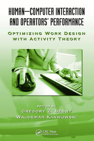 Knjiga Human-Computer Interaction and Operators' Performance Gregory Z. Bedny