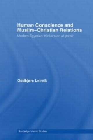 Könyv Human Conscience and Muslim-Christian Relations Oddbjorn Leirvik