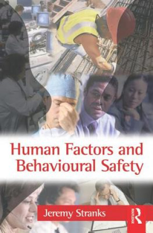 Knjiga Human Factors and Behavioural Safety Jeremy W. Stranks