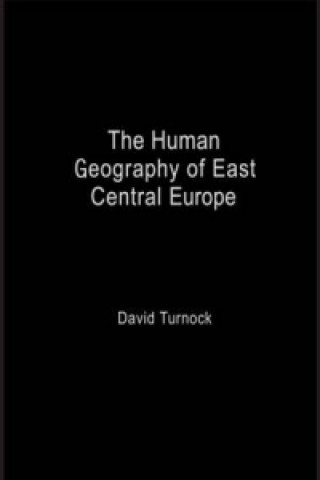 Buch Human Geography of East Central Europe David Turnock