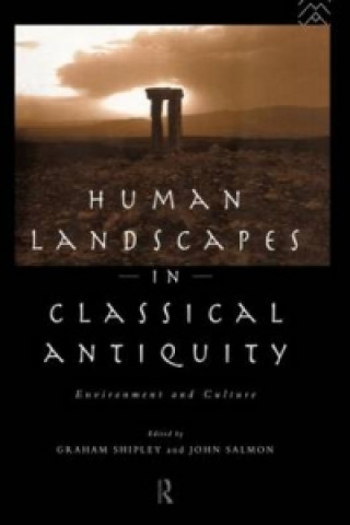 Kniha Human Landscapes in Classical Antiquity 