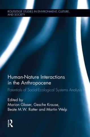 Knjiga Human-Nature Interactions in the Anthropocene Marion Glaser