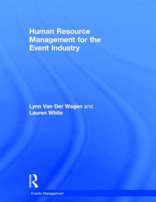 Kniha Human Resource Management for the Event Industry Lauren White