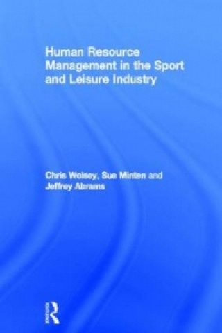 Книга Human Resource Management in the Sport and Leisure Industry Jeff Abrams