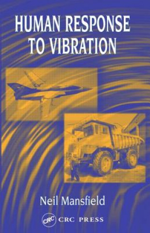 Kniha Human Response to Vibration Neil J. Mansfield