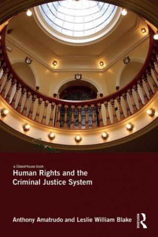 Kniha Human Rights and the Criminal Justice System Leslie William Blake