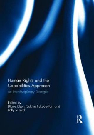 Kniha Human Rights and the Capabilities Approach Diane Elson