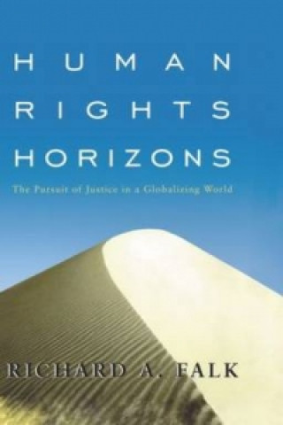 Kniha Human Rights Horizons Richard A. Falk